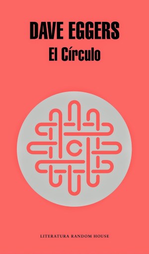 unademagiaporfavor-ebook-LIBRO-El-Circulo-Dave-Eggers-portada